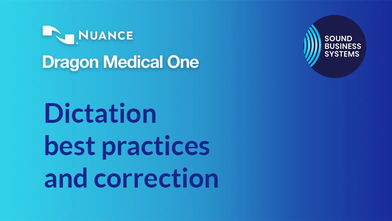 Dragon Medical One Dictation best practices and correction